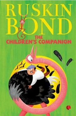 Ruskin Bond The childrens companion